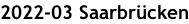 2022-03 Saarbrücken